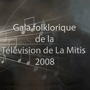 DVD GALA DU TEMPS DES FÊTES DE LA TÉLÉVISION DE LA MITIS - 2008