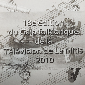 DVD GALA DU TEMPS DES FÊTES DE LA TÉLÉVISION DE LA MITIS - 2010