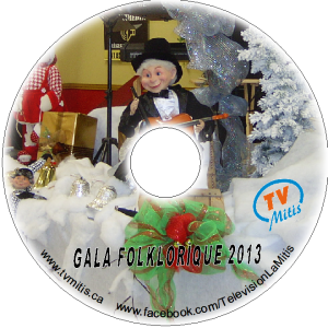 DVD GALA DU TEMPS DES FÊTES DE LA TÉLÉVISION DE LA MITIS - 2013